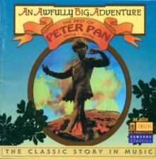 An Awfully Big Adventure The Best Of Peter Pan 1904-1996