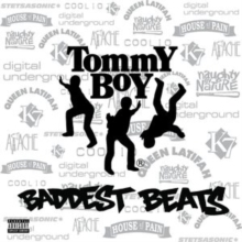 Tommy Boy’s Baddest Beats