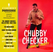 Dancin’ Party – The Chubby Checker Collection: 1960-1966