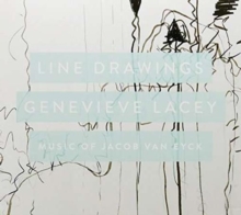 Line Drawings: Music Of Jacob van Eyck