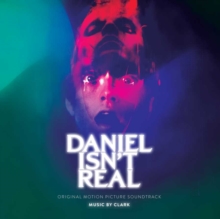 Daniel Isn’t Real (Original Motion Picture Soundtrack)