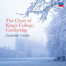 Essential Carols – The Very Best Of King’s College Choir, Cambridge