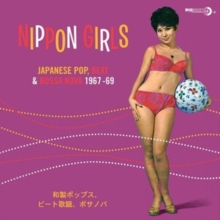 Nippon Girls: Japanese Pop, Beat & Bossa Nova 1967-69