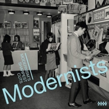 Modernists (Modernism’s Sharpest Cuts)