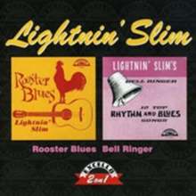 Rooster Blues / Lightnin’ Slim’s Bell Ringer