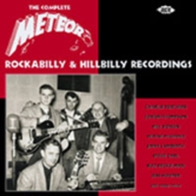 The Complete Meteor Rockabilly & Hillbilly Recordings