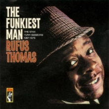 The Funkiest Man (The Stax Funk Sessions 1967 – 1975)