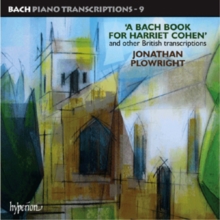 ‘A Bach Book For Harriet Cohen’ And Other British Transcriptions