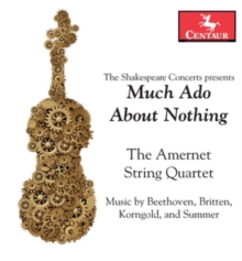 The Shakespeare Concerts Presents Much Ado About Nothing: Music By Beethoven, Britten, Korngold, And Summer