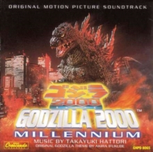 Godzilla 2000: Millennium (Original Motion Picture Soundtrack)