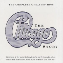 The Chicago Story: Complete Greatest Hits