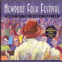 Newport Folk Festival  (Best Of The Blues 1959 – 68)