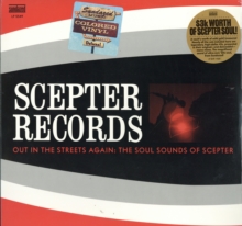 Out In The Streets Again: The Soul Sounds Of Scepter