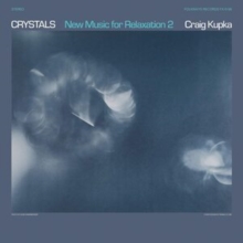 Crystals – New Music For Relaxation 2