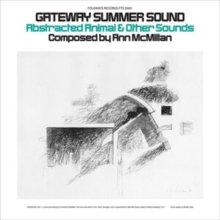 Gateway Summer Sound – Abstracted Animal & Other Sounds