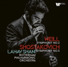 Weill: Symphonie No. 2 / Shostakovitch: Symphony No. 5