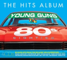 The Hits Album 80s Young Guns (80 Huge Hits From The Decades’ New Superstars)