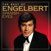 Spanish Eyes: The Best Of Engelbert