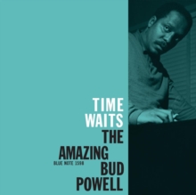 Time Waits (The Amazing Bud Powell)