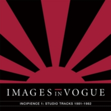 Incipience 1: Studio Tracks 1981-1982