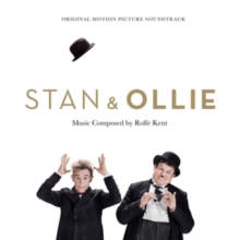 Stan & Ollie – (Original Motion Picture Soundtrack)