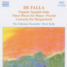 Popular Spanish Suite /Three Pieces Piano / Psyché / Concerto For Harpsichord