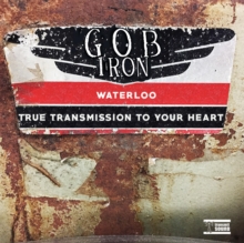 Waterloo/ True Transmission To Your Heart