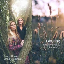 Longing (Lieder By Strauss, Berg, Schoenberg)