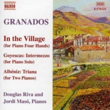 In The Village (For Piano Four Hands) Goyescas / Intermezzo (For Piano solo) – Albeniz: Triana (For Two Pianos)