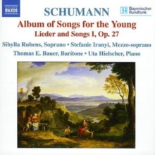 Album Of Songs For The Young • Lieder And Songs I, Op. 27