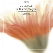 Le Quattro Stagioni (Dresden Version With Winds) / Le Quattro Stagioni Dell’Anno