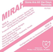 Gone Are All The Days Remixes