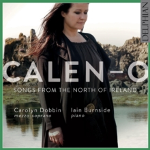 Calen-o: Songs From The North Of Ireland