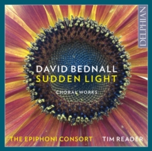 Sudden Light: Choral Works