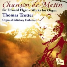 Chanson De Matin (Works For Organ)