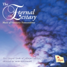 The Eternal Ecstasy: Music of Visionary Transcendence