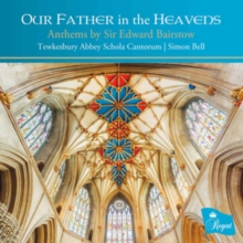 Our Father in the Heavens (Anthems by Sir Edward Bairstow)