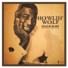 Howlin’ Blues – Selected A & B Sides (1951-1962)