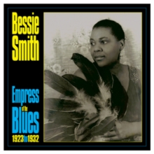 Empress Of The Blues 1923 To 1931