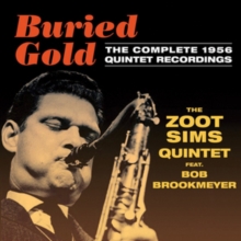 Buried Gold-The Complete 1956 Quintet Recordings