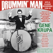 Drummin’ Man Hits & Classic Recordings 1938-50