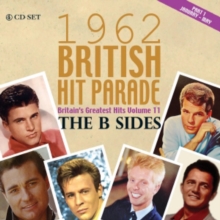 1962 British Hit Parade Britain’s Greatest Hits Volume 11 The B Sides Part 1 January – May