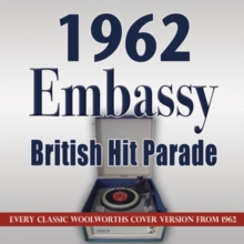 1962 Embassy British Hit Parade: Every Classic Woolworths Cover Version From 1962