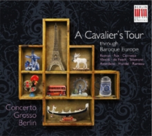 A Cavalier’s Tour Through Baroque Europe