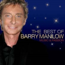 The Best Of Barry Manilow Music And Passion