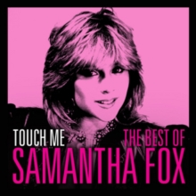 Touch Me – The Best of Samantha Fox