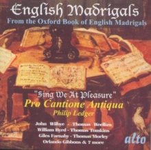 English Madrigals “Sing We At Pleasure”