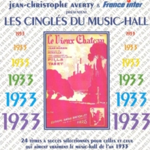 Jean-Christophe Averty & France Inter Présentent Les Cinglés Du Music-Hall 1933