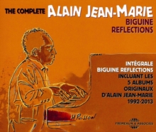 The Complete Biguine Reflections 1992-2013