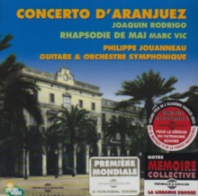 Concerto D’Aranjuez – Rhapsodie De Mai